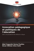 Innovation pédagogique et politiques de l'éducation Innovation pédagogique et politiques de l'éducation