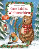 Ganz bald ist Weihnachten Ganz bald ist Weihnachten