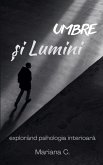 umbre si lumini umbre si lumini