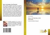 Dieu, Un Homme, Une Destinée Dieu, Un Homme, Une Destinée