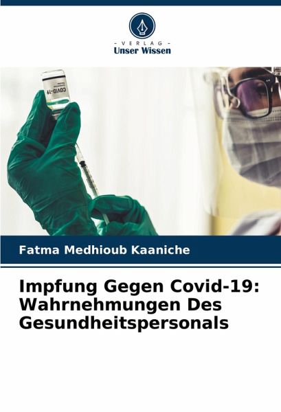 Impfung Gegen Covid-19: Wahrnehmungen Des Gesundheitspersonals