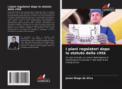 I piani regolatori dopo lo statuto della città - da Silva, Jonas Diogo