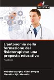 L'autonomia nella formazione del fisioterapista: una proposta educativa