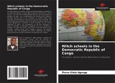 Witch schools in the Democratic Republic of Congo Witch schools in the Democratic Republic of Congo