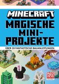 Magische Mini-Projekte. Über 20 fantastische Bauanleitungen Magische Mini-Projekte. Über 20 fantastische Bauanleitungen
