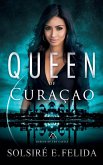 Queen of Curaçao Queen of Curaçao