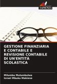 GESTIONE FINANZIARIA E CONTABILE E REVISIONE CONTABILE DI UN'ENTITÀ SCOLASTICA