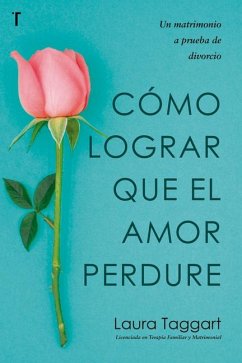 Cómo Lograr Que El Amor Perdure Cover Cómo Lograr Que El Amor Perdure