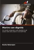Morire con dignità Morire con dignità