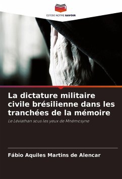 Cover La dictature militaire civile brésilienne dans les tranchées de la mémoire