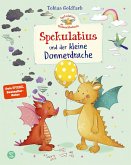 Spekulatius der Weihnachtsdrache. Spekulatius und der kleine Donnerdrache Spekulatius der Weihnachtsdrache. Spekulatius und der kleine Donnerdrache