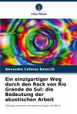Ein einzigartiger Weg durch den Rock von Rio Grande do Sul: die Bedeutung der akustischen Arbeit