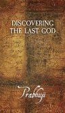 Discovering the Last God Discovering the Last God