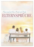 Elternsprüche (Wandkalender 2026 DIN A2 hoch), CALVENDO Monatskalender Elternsprüche (Wandkalender 2026 DIN A2 hoch), CALVENDO Monatskalender