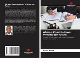 African Constitutions: Writing our future