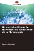 Un nouvel outil pour le traitement de rééducation de la fibromyalgie