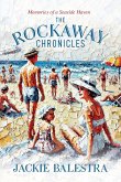 The Rockaway Chronicles The Rockaway Chronicles