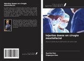 Injertos óseos en cirugía maxilofacial Injertos óseos en cirugía maxilofacial