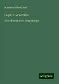 Le père Lacordaire Le père Lacordaire
