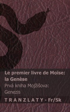 Cover La Bible / Biblia - Le premier livre de Moïse (la Genèse) / Prvá kniha Mojzisova (Genezis)