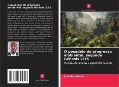 Cover O pesadelo do progresso ambiental, segundo Génesis 2:15