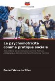 La psychomotricité comme pratique sociale