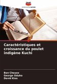 Caractéristiques et croissance du poulet indigène Kuchi