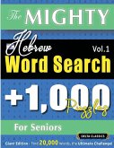 THE MIGHTY HEBREW WORD SEARCH - 1,000 PUZZLES FOR SENIORS - DELTA CLASSICS - GIANT EDITION - FIND 20,000 WORDS, THE ULTIMATE CHALLENGE!