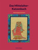 Das Mittelalter-Katzenbuch Das Mittelalter-Katzenbuch