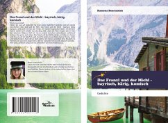 Das Franzl und der Michl - bayrisch, bärig, komisch Das Franzl und der Michl - bayrisch, bärig, komisch