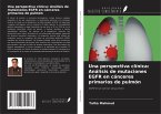 Una perspectiva clínica: Análisis de mutaciones EGFR en cánceres primarios de pulmón Una perspectiva clínica: Análisis de mutaciones EGFR en cánceres primarios de pulmón