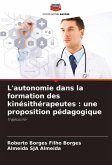 L'autonomie dans la formation des kinésithérapeutes : une proposition pédagogique