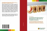 Competências Emocionais e Relacionais no Mercado de Trabalho Inclusivo Competências Emocionais e Relacionais no Mercado de Trabalho Inclusivo