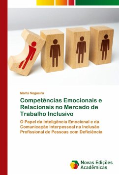 Competências Emocionais e Relacionais no Mercado de Trabalho Inclusivo - Nogueira, Marta