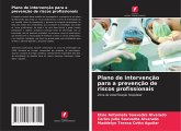 Plano de intervenção para a prevenção de riscos profissionais Plano de intervenção para a prevenção de riscos profissionais