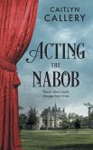 Acting the Nabob Acting the Nabob