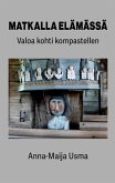 Matkalla elämässä Matkalla elämässä