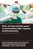 Plan d'intervention pour la prévention des risques professionnels Plan d'intervention pour la prévention des risques professionnels