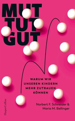 Cover Mut tut gut. Warum wir unseren Kindern mehr zutrauen können (eBook, ePUB)