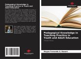Pedagogical Knowledge in Teaching Practice in Youth and Adult Education Pedagogical Knowledge in Teaching Practice in Youth and Adult Education