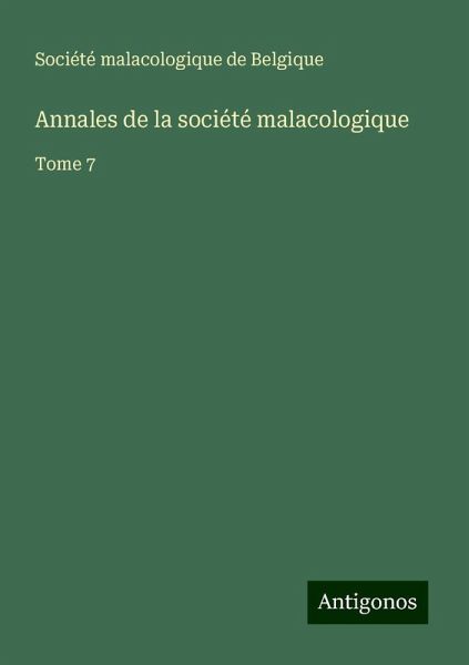 Annales de la société malacologique