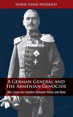 A German General and the Armenian Genocide A German General and the Armenian Genocide