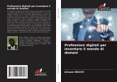 Professioni digitali per inventare il mondo di domani