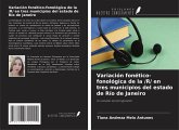 Variación fonético-fonológica de la /R/ en tres municipios del estado de Río de Janeiro Variación fonético-fonológica de la /R/ en tres municipios del estado de Río de Janeiro