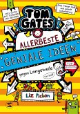 Allerbeste geniale Ideen (gegen Langeweile) / Tom Gates Bd.23