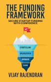 The Funding Framework The Funding Framework