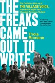 The Freaks Came Out to Write The Freaks Came Out to Write