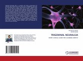TRIGEMINAL NEURALGIA TRIGEMINAL NEURALGIA