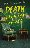 Death at Morning House (eBook, ePUB) Death at Morning House (eBook, ePUB)