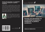 Formas de garantizar la estabilidad económica mediante la política cambiaria